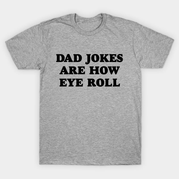 Dad Jokes T-Shirt by JFCharles